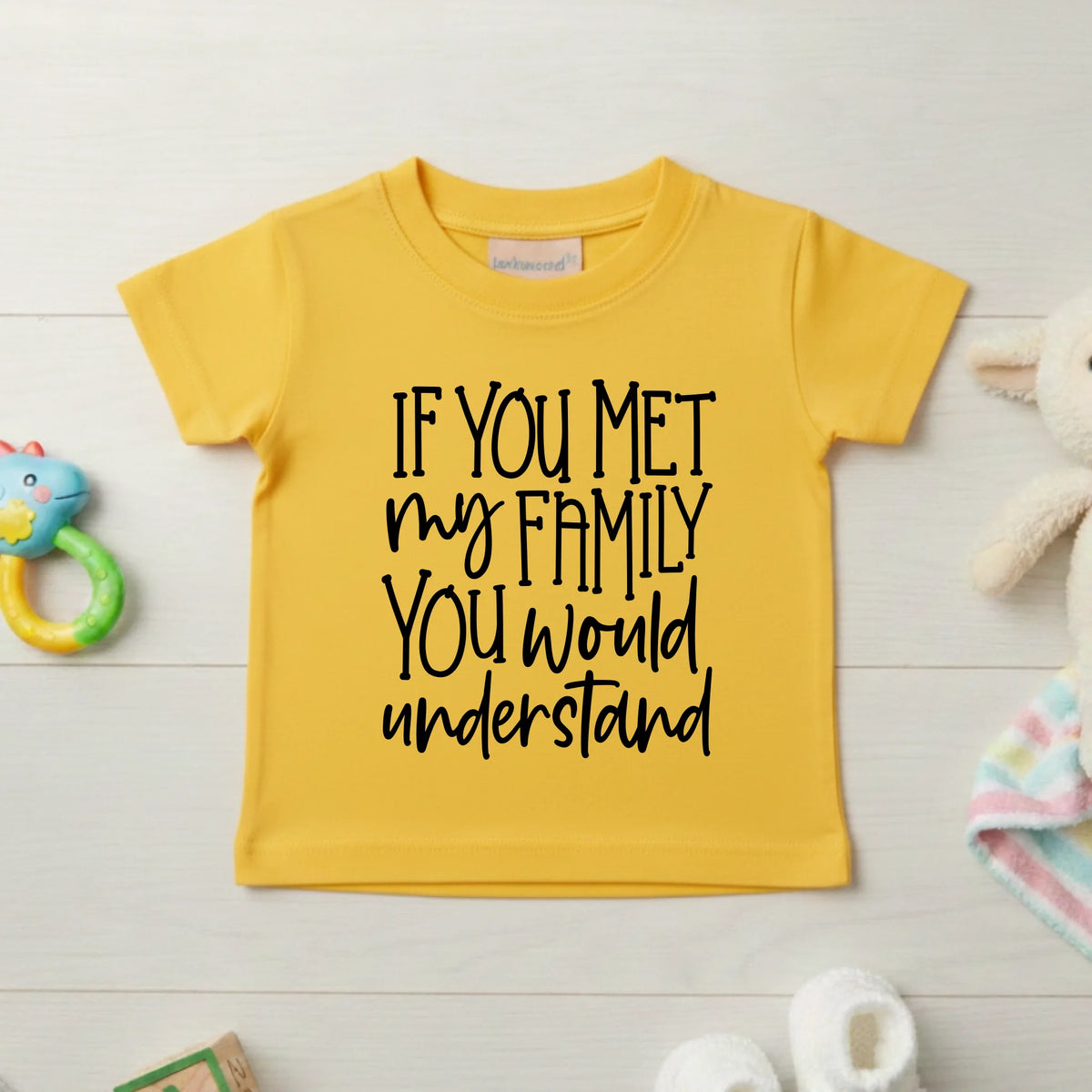 If You Met My Family You Would Understand - Kids T-shirt by Fou Tees Ireland