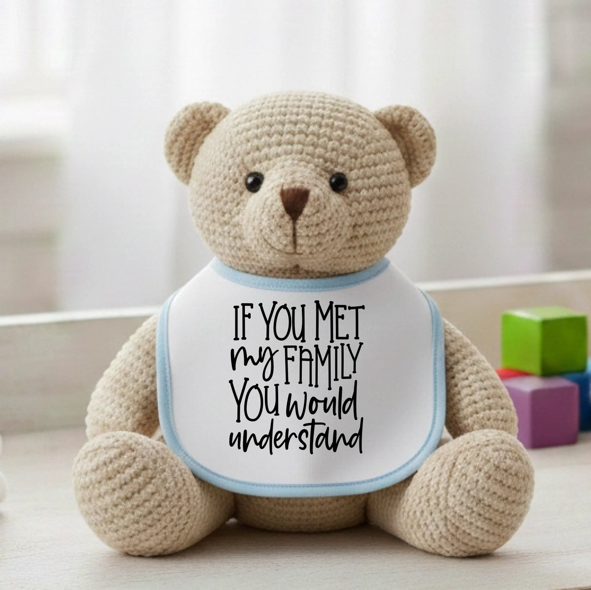 If You Met My Family You Would Understand - Baby Bib by Fou Tees Ireland