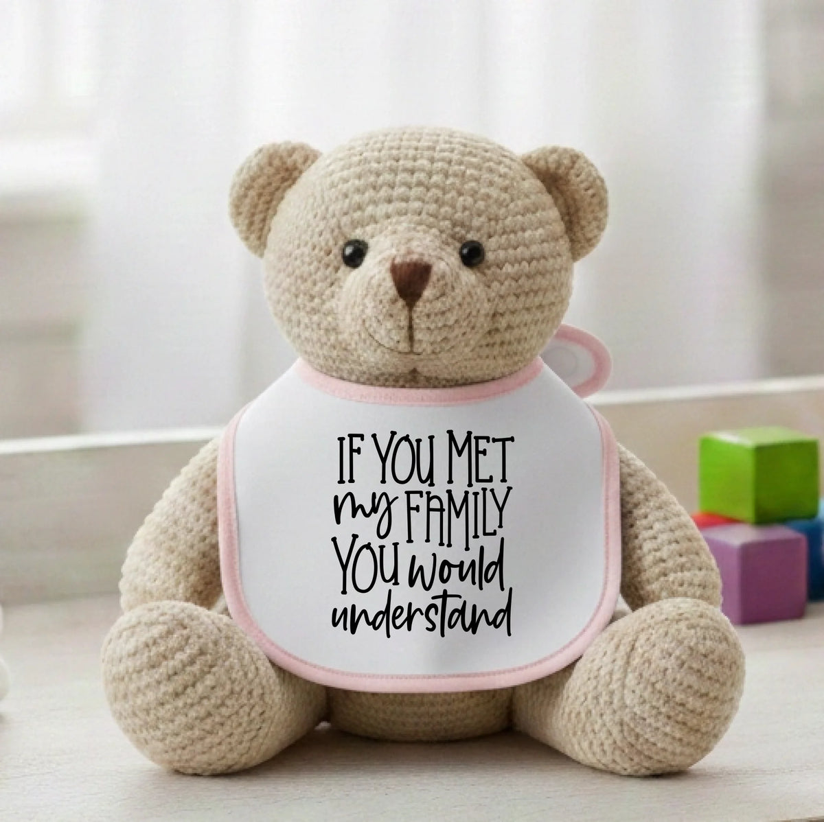 If You Met My Family You Would Understand - Baby Bib by Fou Tees Ireland