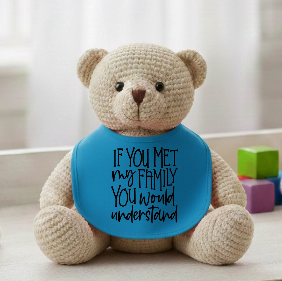 If You Met My Family You Would Understand - Baby Bib by Fou Tees Ireland