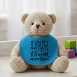 If You Met My Family You Would Understand - Baby Bib by Fou Tees Ireland