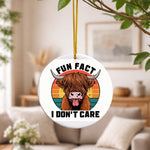 Fun Fact I Don't Care - Ceramic Hanging Decoration by Fou Tees