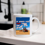If She's Not Red Keep Her In The Shed - Mug
