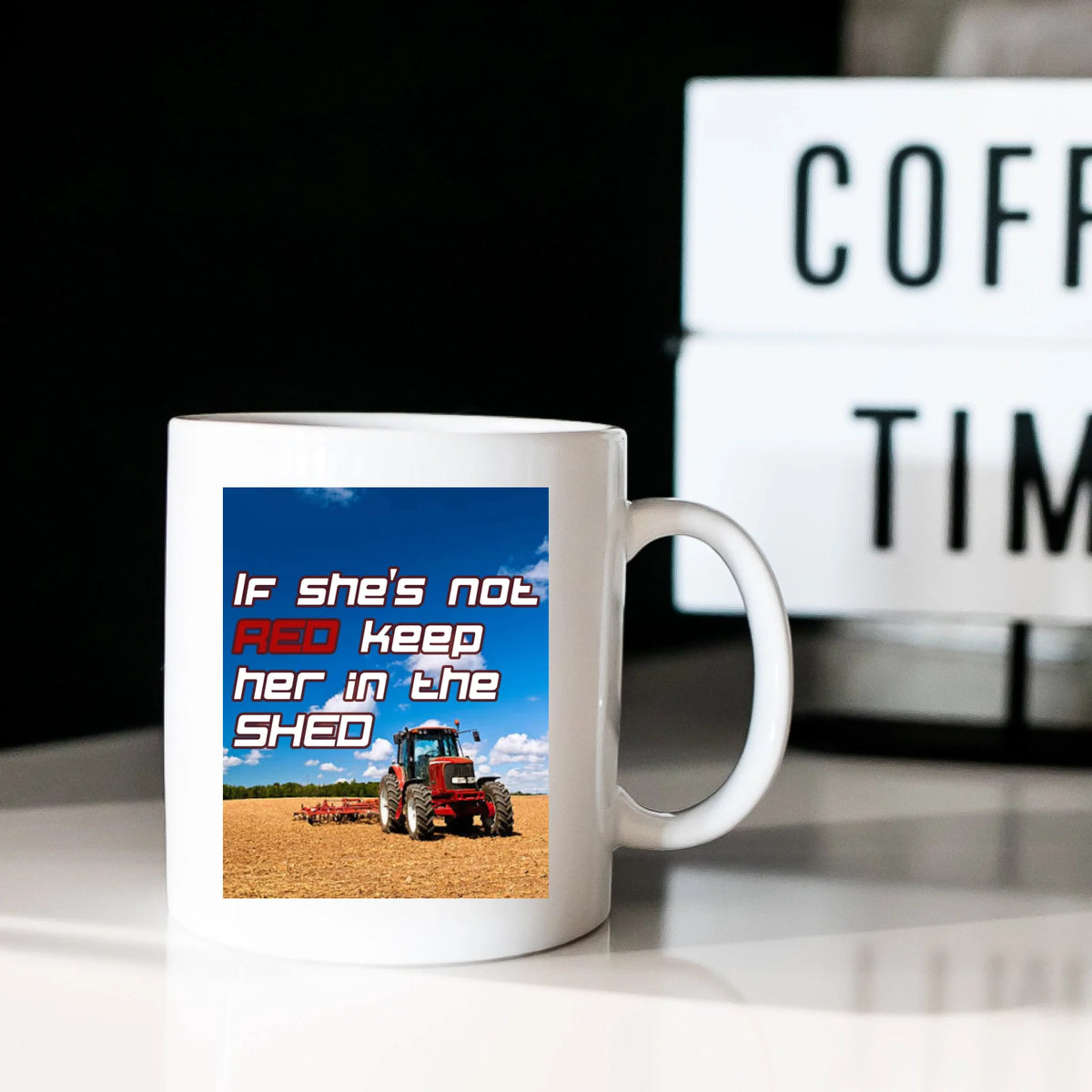 If She's Not Red Keep Her In The Shed - Mug