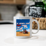 If She's Not Red Keep Her In The Shed - Mug