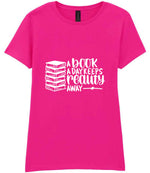A Book a Day Keeps Reality Away t-shirt in azalea