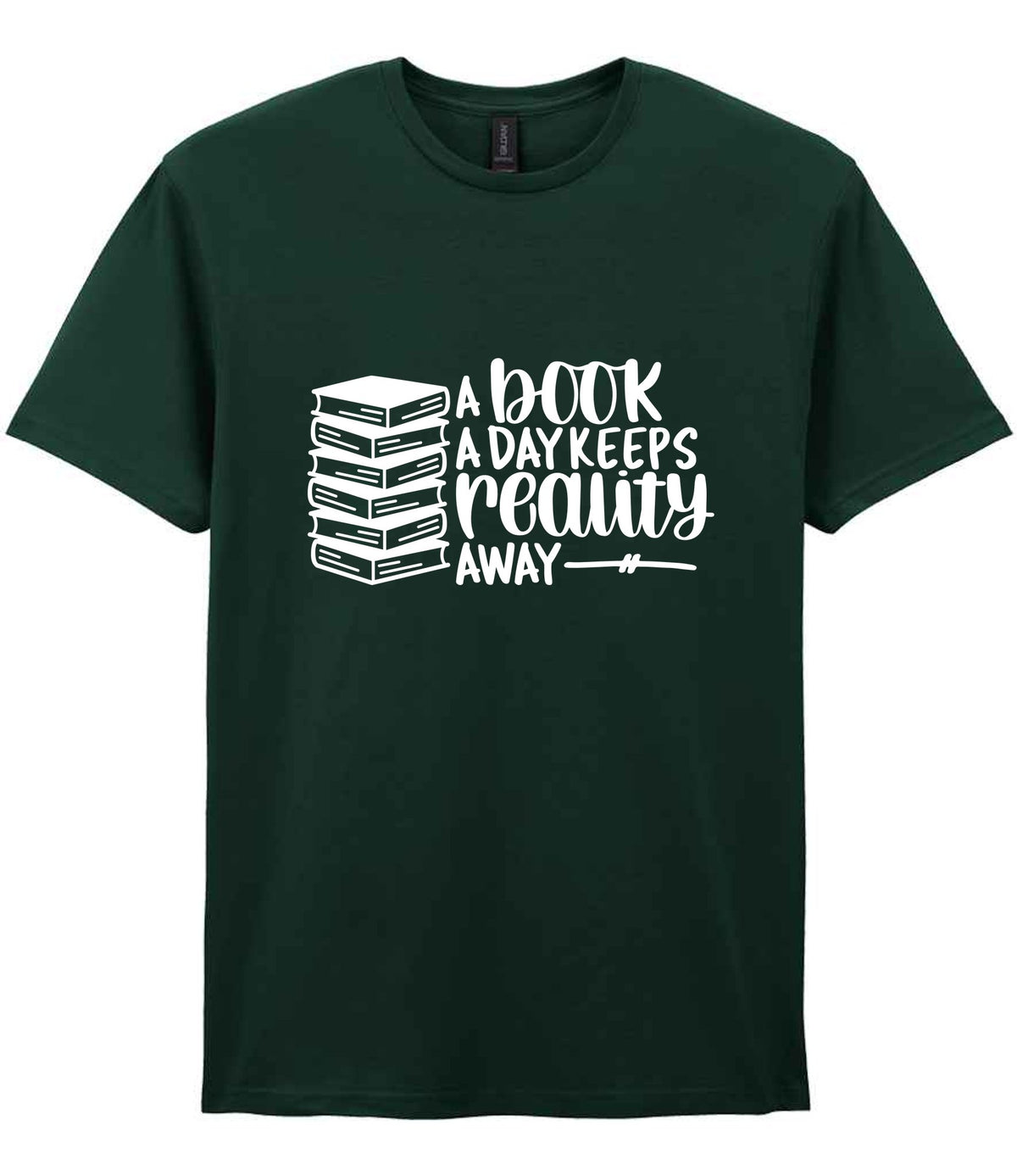 A Book a Day Keeps Reality Away t-shirt in forest green