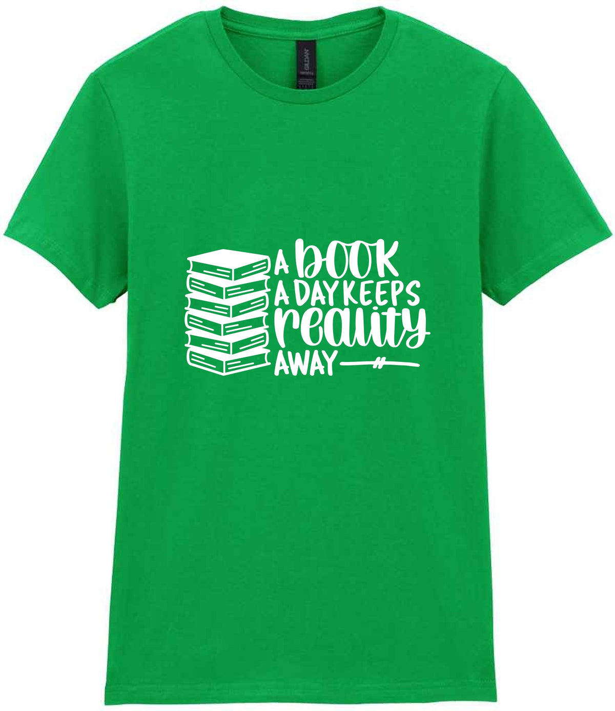 A Book a Day Keeps Reality Away t-shirt in irish green