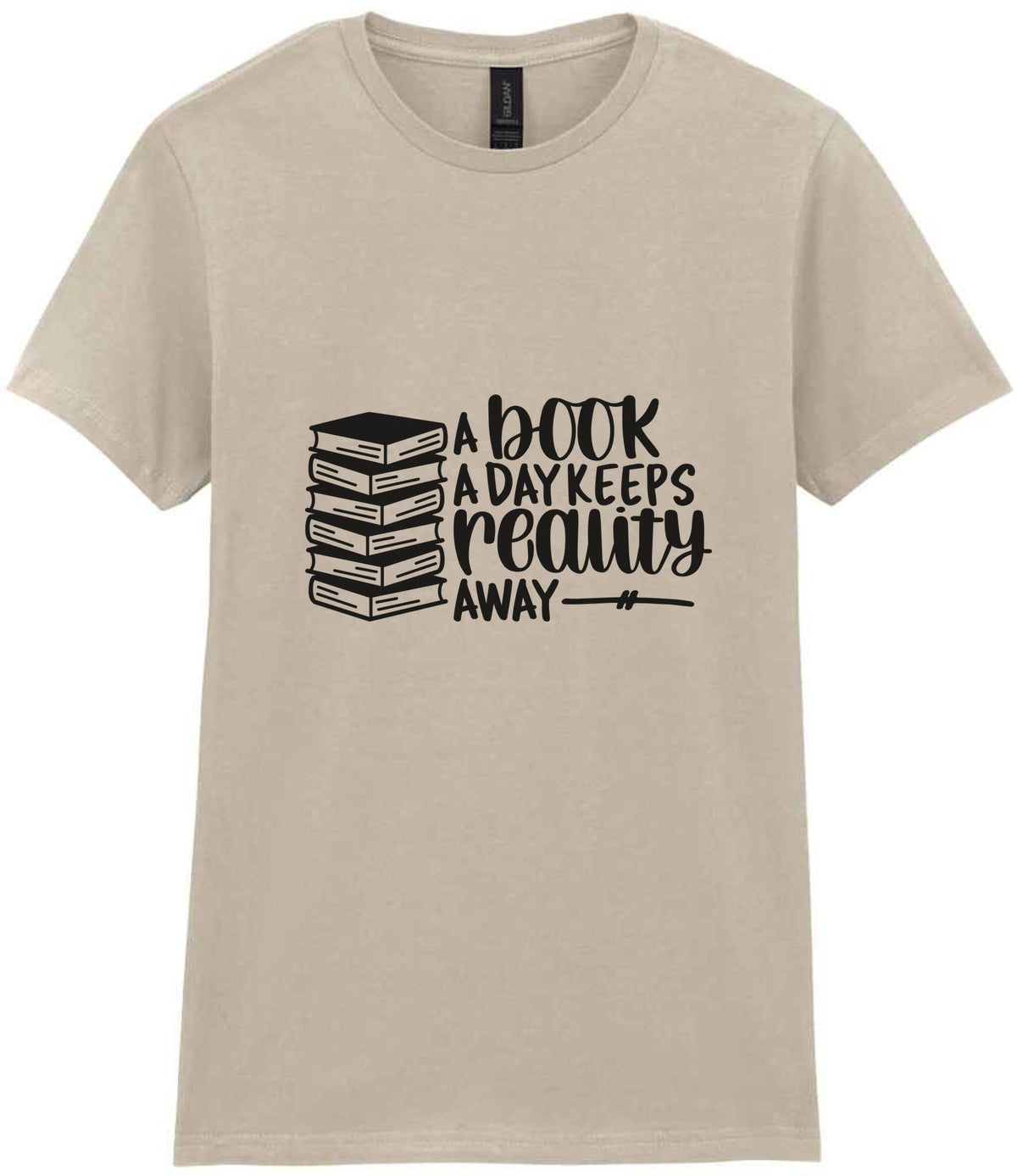 A Book a Day Keeps Reality Away t-shirt in sand