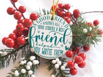 A GOOD FRIEND KNOWS ALL YOUR STORIES a BEST Friend Helped YOU WRITE THEM – Ceramic Hanging Decoration in Standard with Teal vinyl