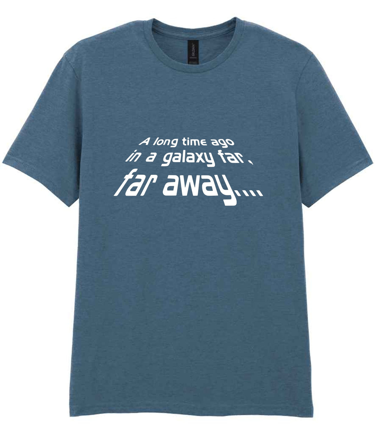 A Long Time Ago in a Galaxy Far, Far Away.... t-shirt in indigo