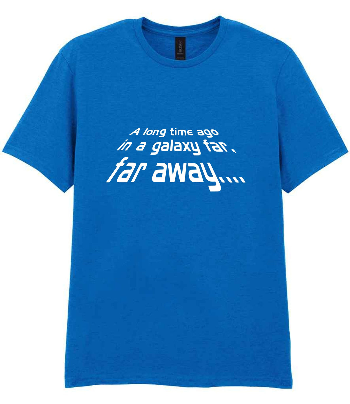 A Long Time Ago in a Galaxy Far, Far Away.... t-shirt in royal blue