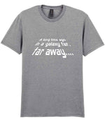 A Long Time Ago in a Galaxy Far, Far Away.... t-shirt in sport grey
