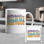 Actually... All of My Systems Are Nervous Mug & Coaster Matching Set in White