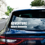 ADVENTURE Before Dementia bumper sticker in standard