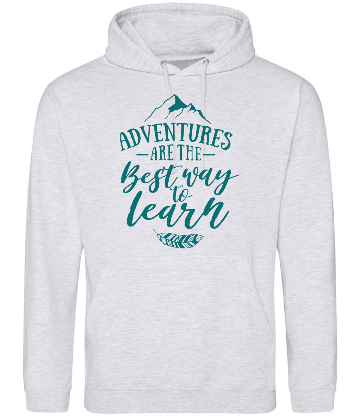 ADVENTURES ARE THE Best Way to Learn – Unisex Hoodie in Ash with Teal vinyl