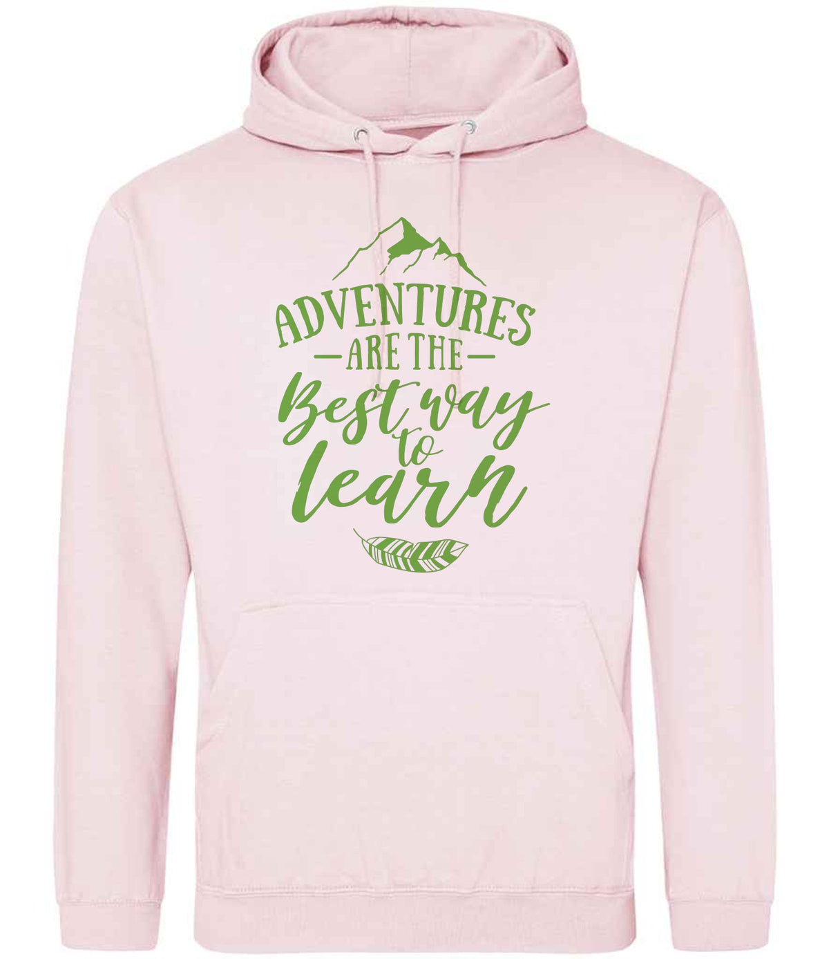 ADVENTURES ARE THE Best Way to Learn – Unisex Hoodie in Baby Pink with Apple Green vinyl