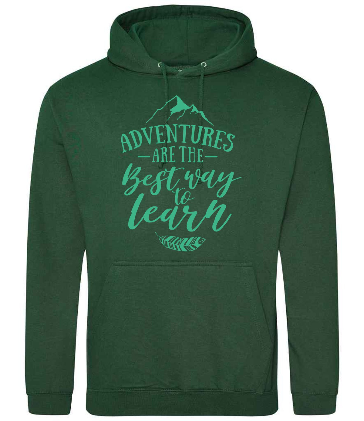 ADVENTURES ARE THE Best Way to Learn – Unisex Hoodie in Bottle Green with Mint vinyl