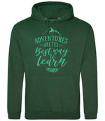 ADVENTURES ARE THE Best Way to Learn – Unisex Hoodie in Bottle Green with Mint vinyl