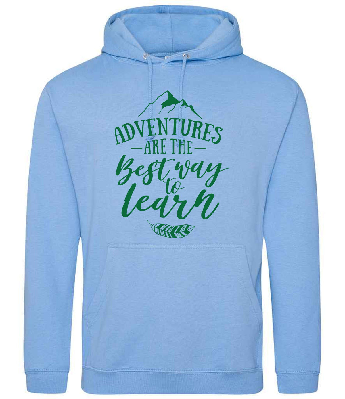 ADVENTURES ARE THE Best Way to Learn – Unisex Hoodie in Cornflower Blue with Dark Green vinyl