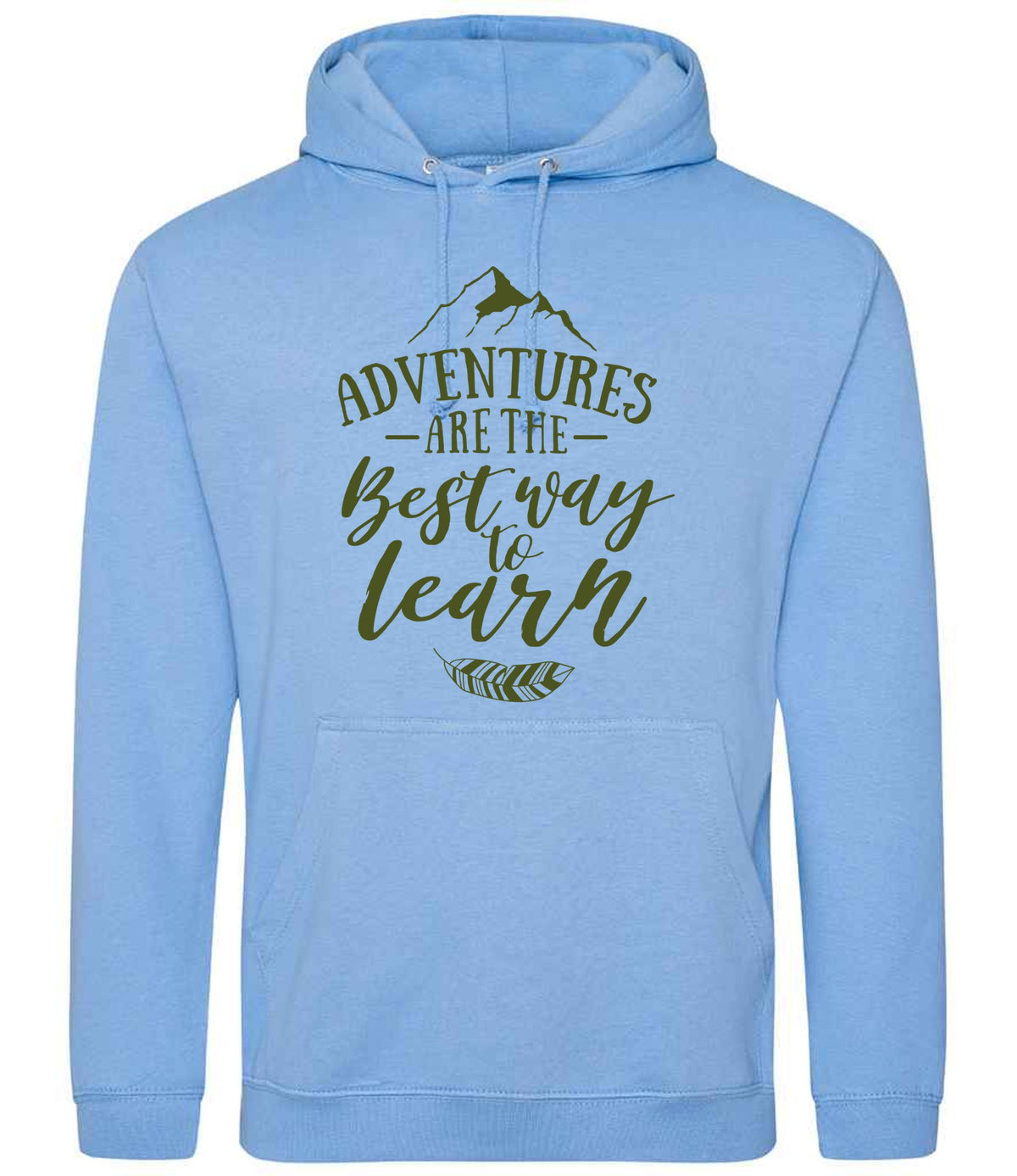 ADVENTURES ARE THE Best Way to Learn – Unisex Hoodie in Cornflower Blue with Military Green vinyl