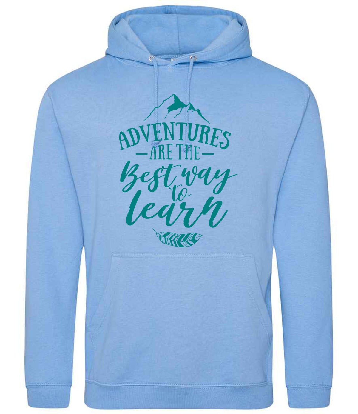 ADVENTURES ARE THE Best Way to Learn – Unisex Hoodie in Cornflower Blue with Teal vinyl