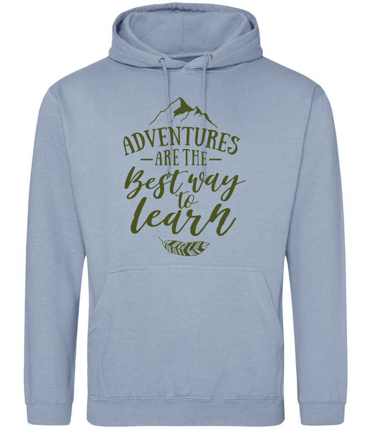 ADVENTURES ARE THE Best Way to Learn – Unisex Hoodie in Dusty Blue with Military Green vinyl