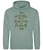 ADVENTURES ARE THE Best Way to Learn – Unisex Hoodie in Dusty Green with Military Green vinyl
