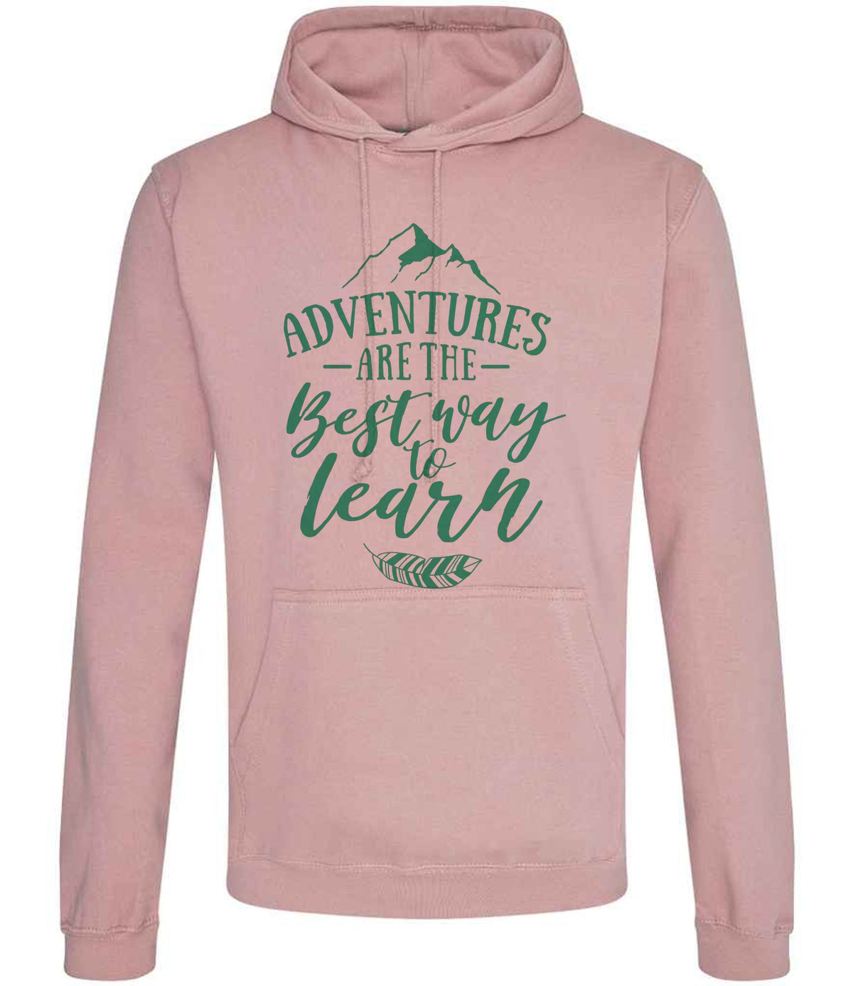 ADVENTURES ARE THE Best Way to Learn – Unisex Hoodie in Dusty Pink with Mint vinyl