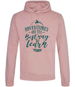 ADVENTURES ARE THE Best Way to Learn – Unisex Hoodie in Dusty Pink with Teal vinyl