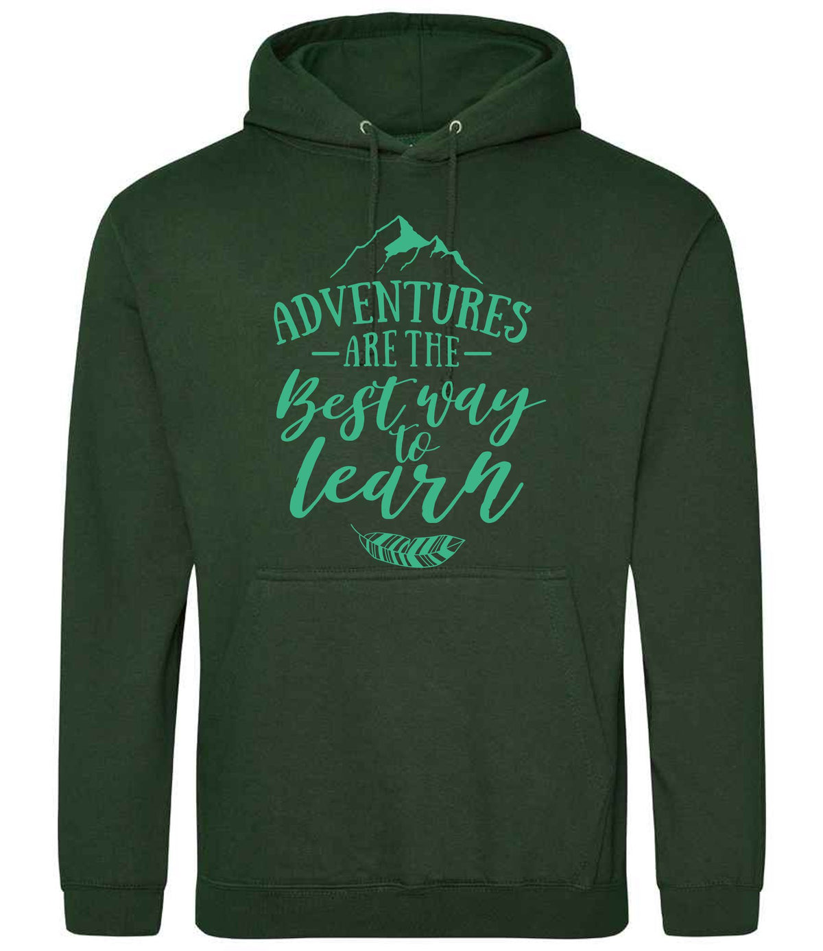 ADVENTURES ARE THE Best Way to Learn – Unisex Hoodie in Forest Green with Mint vinyl