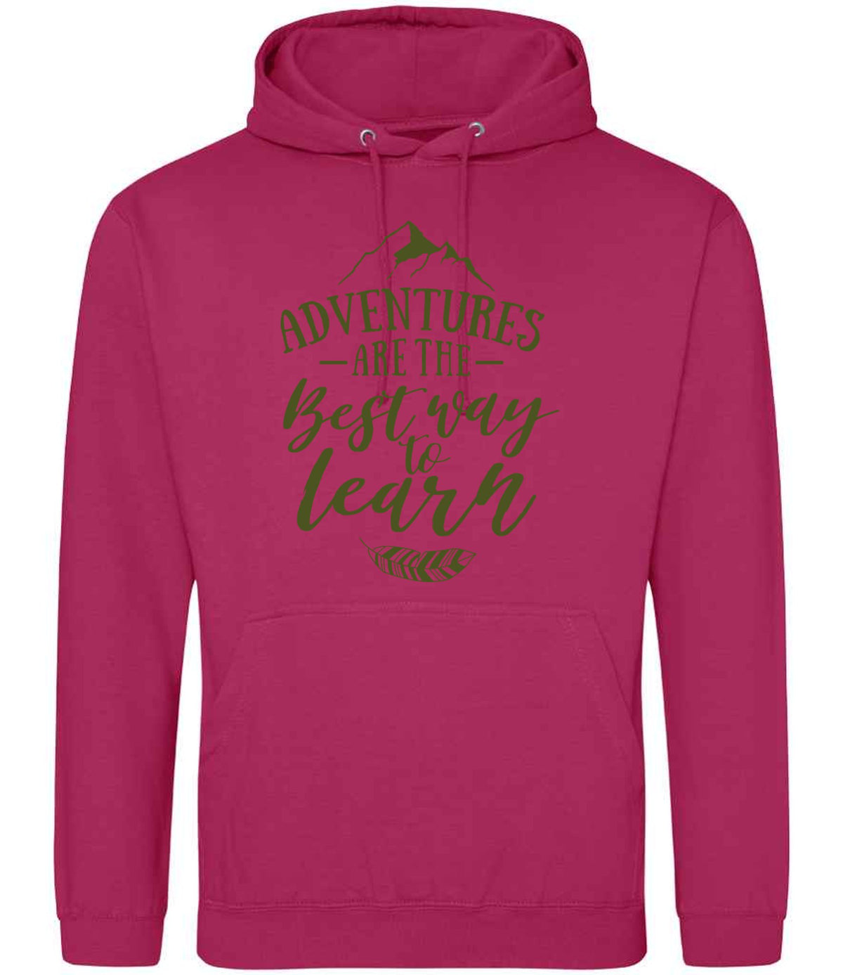 ADVENTURES ARE THE Best Way to Learn – Unisex Hoodie in Hot Pink with Military Green vinyl