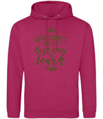 ADVENTURES ARE THE Best Way to Learn – Unisex Hoodie in Hot Pink with Military Green vinyl