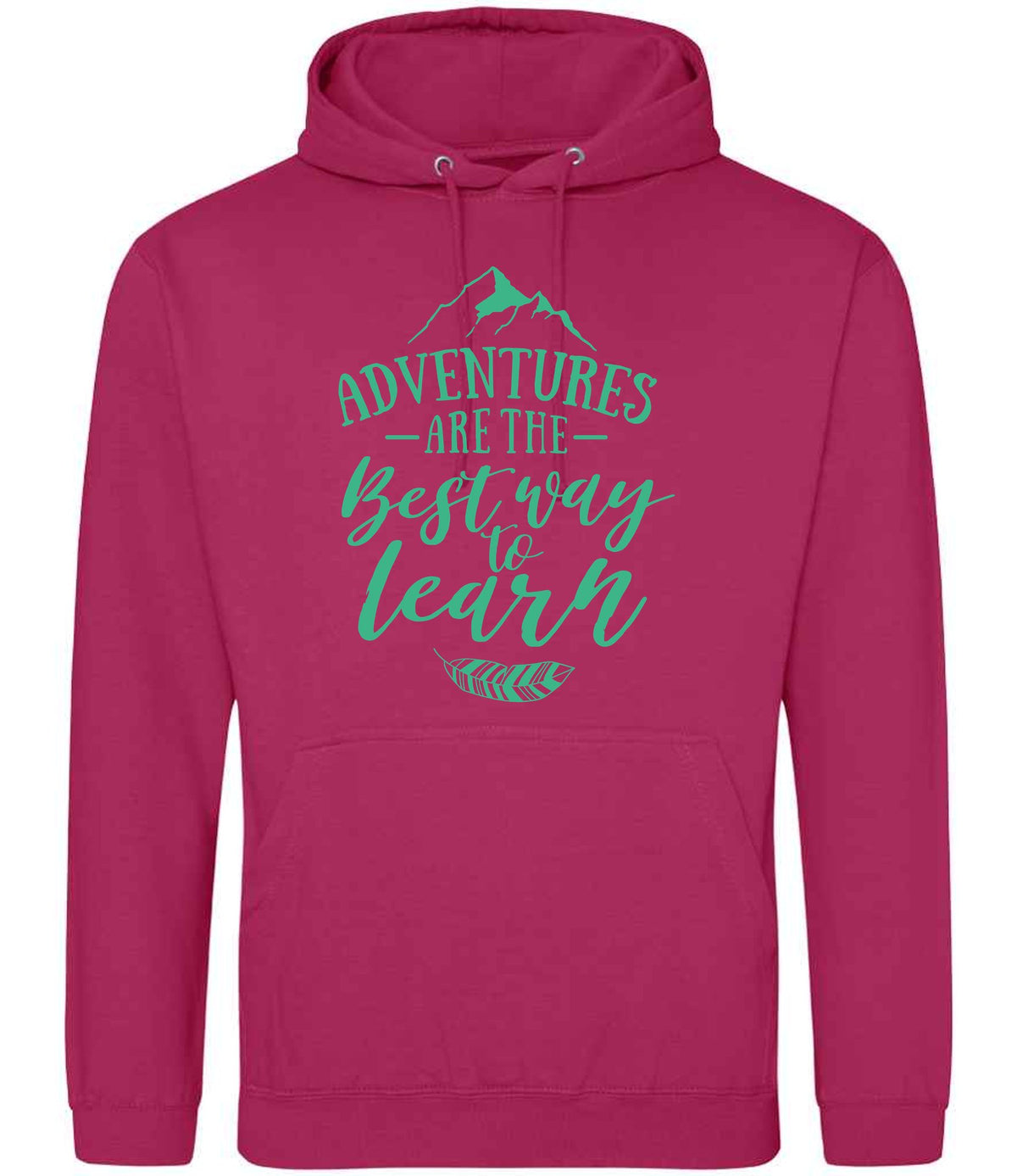 ADVENTURES ARE THE Best Way to Learn – Unisex Hoodie in Hot Pink with Mint vinyl