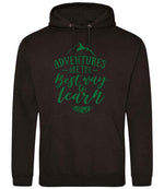 ADVENTURES ARE THE Best Way to Learn – Unisex Hoodie in Jet Black with Dark Green vinyl
