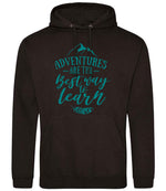 ADVENTURES ARE THE Best Way to Learn – Unisex Hoodie in Jet Black with Teal vinyl