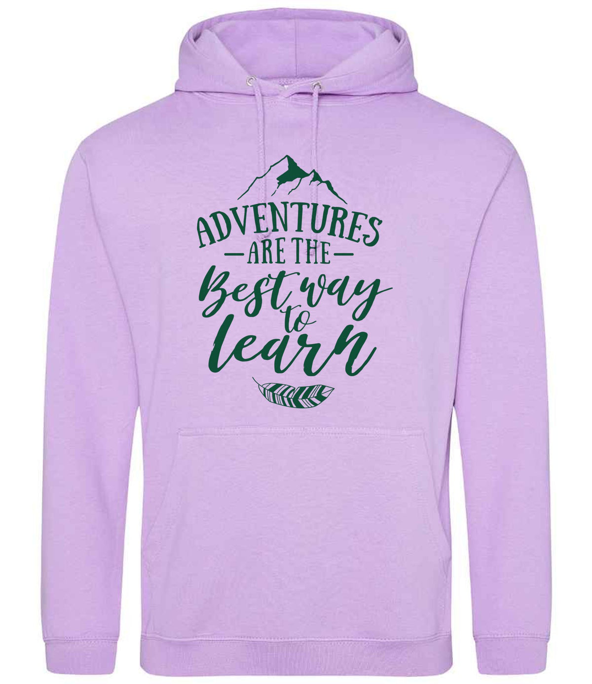 ADVENTURES ARE THE Best Way to Learn – Unisex Hoodie in Lavender with Dark Green vinyl