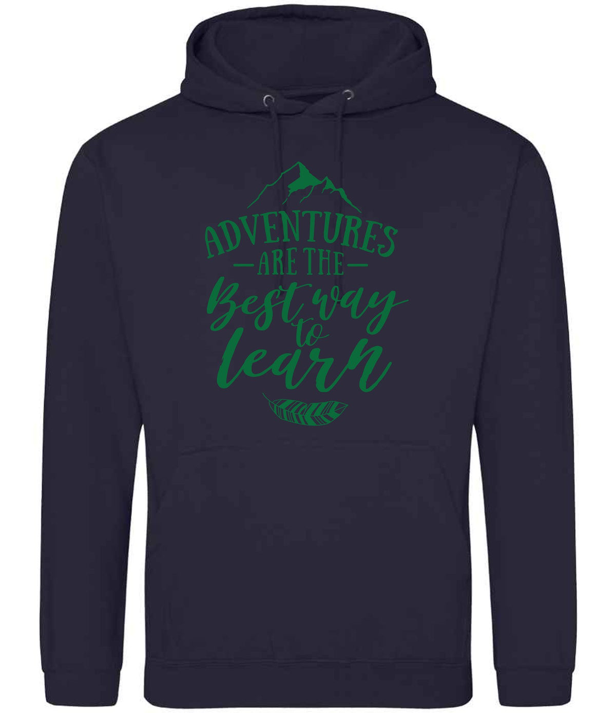 ADVENTURES ARE THE Best Way to Learn – Unisex Hoodie in New French Navy with Dark Green vinyl