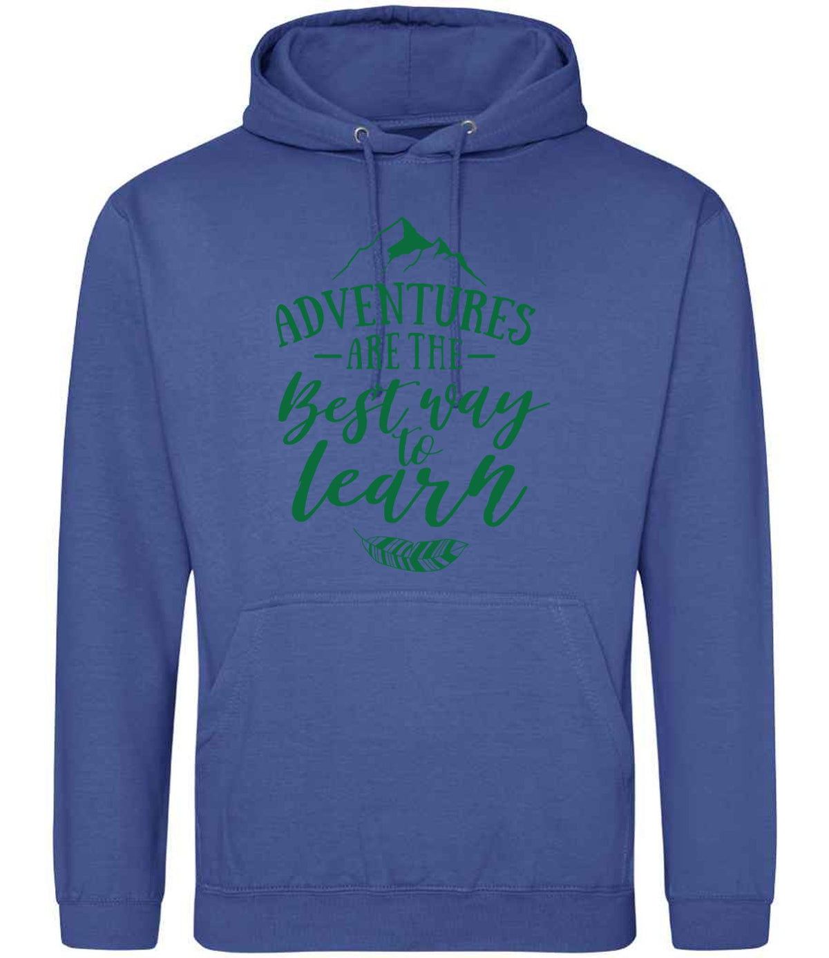 ADVENTURES ARE THE Best Way to Learn – Unisex Hoodie in Royal Blue with Dark Green vinyl
