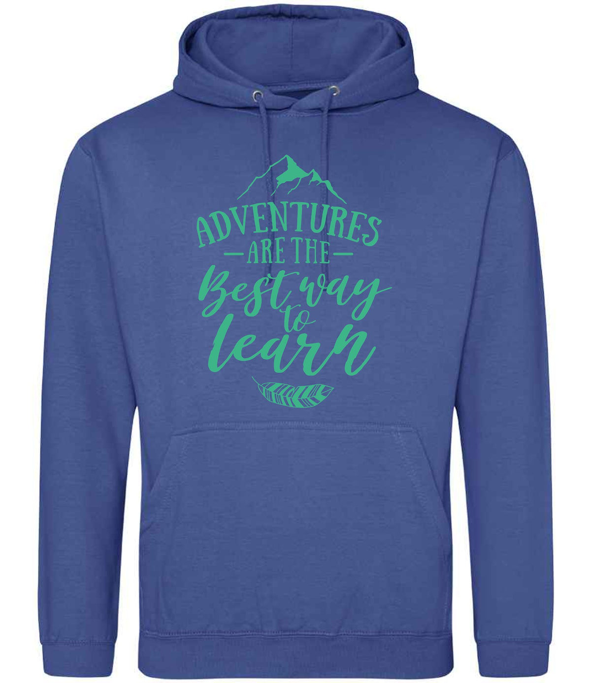 ADVENTURES ARE THE Best Way to Learn – Unisex Hoodie in Royal Blue with Mint vinyl