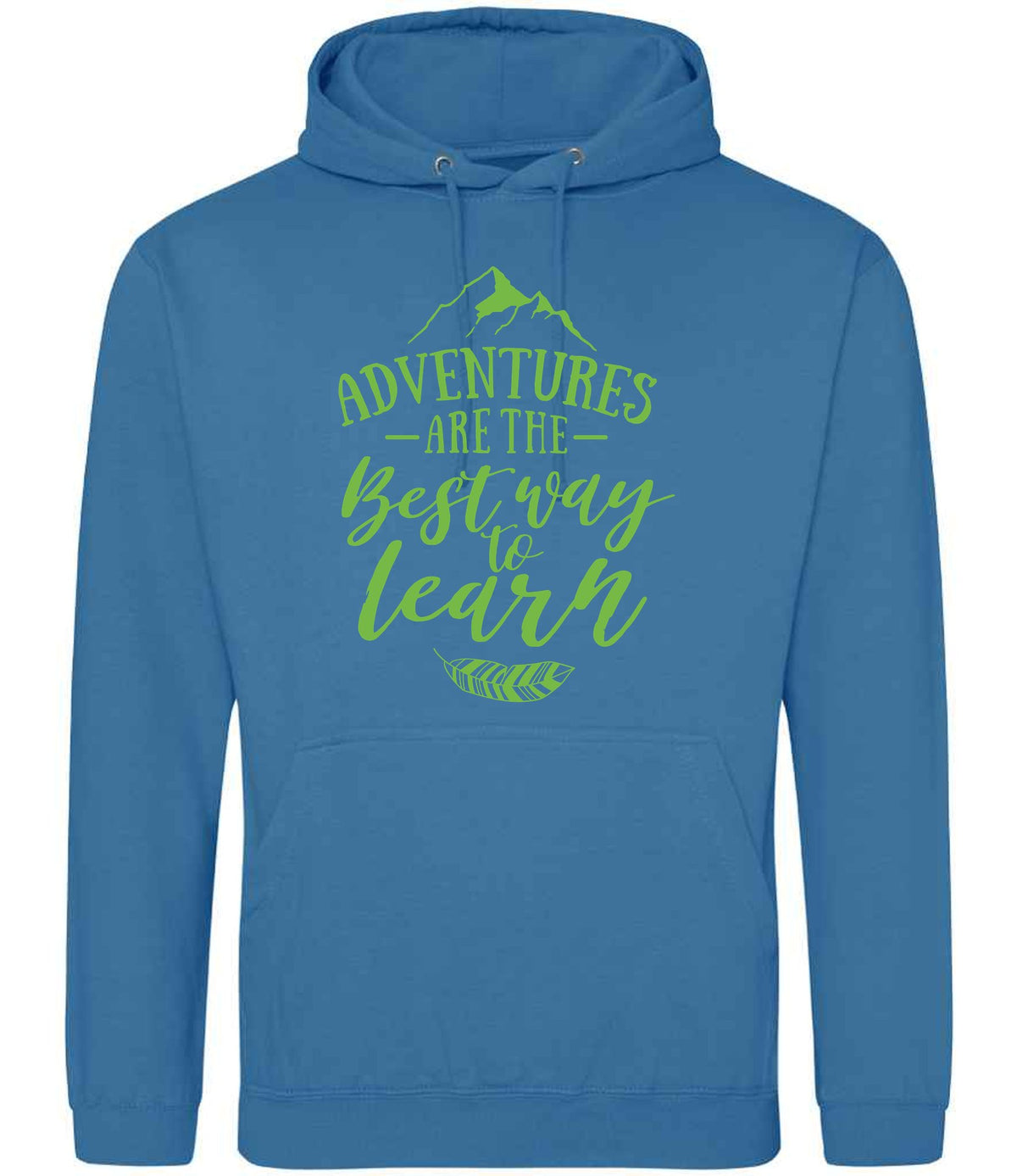 ADVENTURES ARE THE Best Way to Learn – Unisex Hoodie in Sapphire Blue with Apple Green vinyl