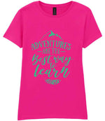 ADVENTURES ARE THE Best Way to Learn – Ladies T-Shirt in Azalea with Mint vinyl