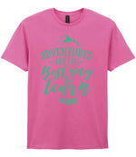 ADVENTURES ARE THE Best Way to Learn – Unisex T-Shirt in Azalea with Mint vinyl