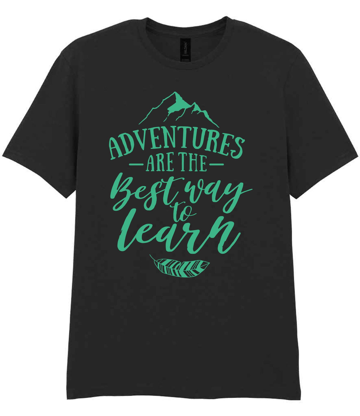 ADVENTURES ARE THE Best Way to Learn – Unisex T-Shirt in Black with Mint vinyl