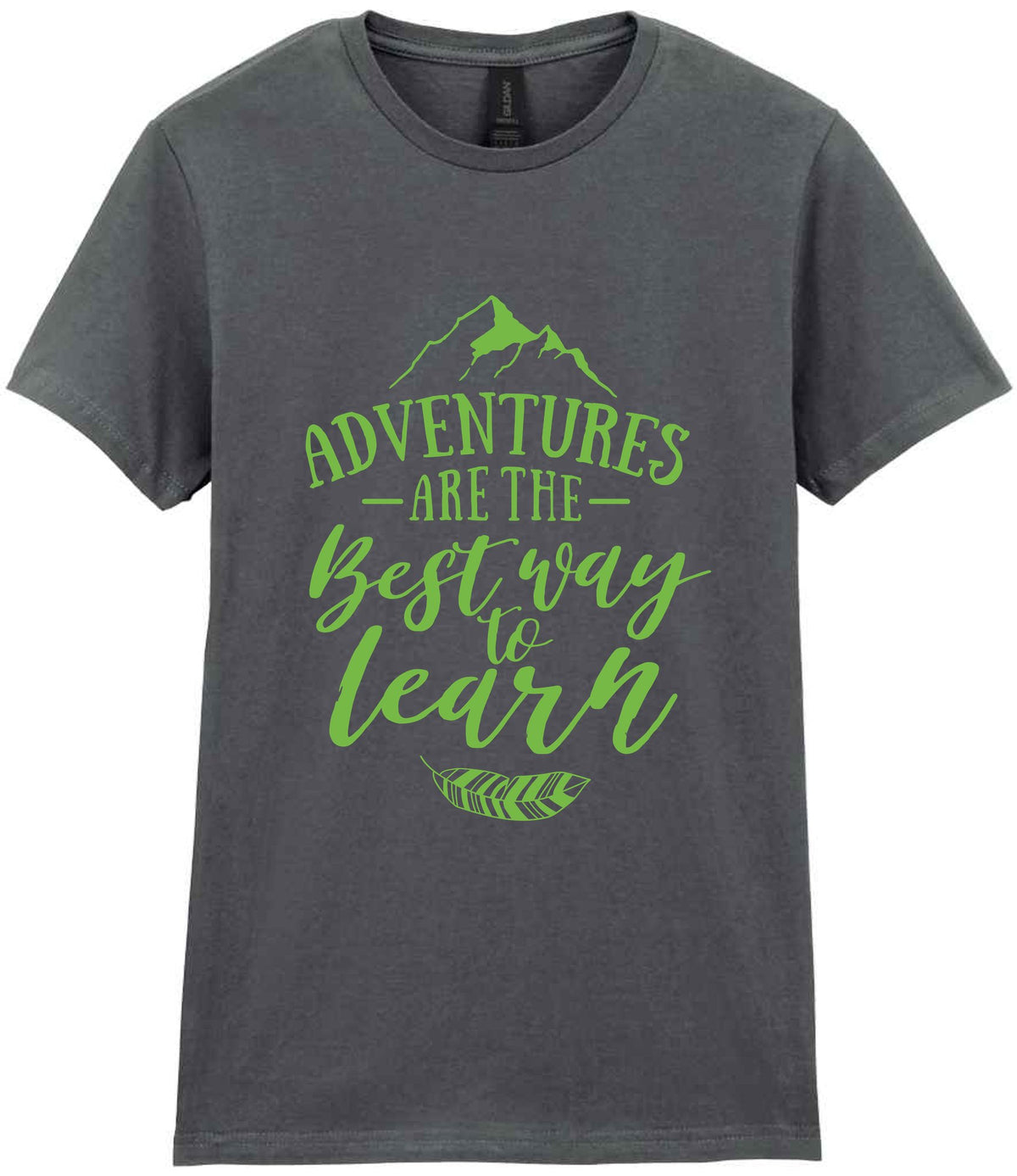 ADVENTURES ARE THE Best Way to Learn – Ladies T-Shirt in Charcoal with Apple Green vinyl