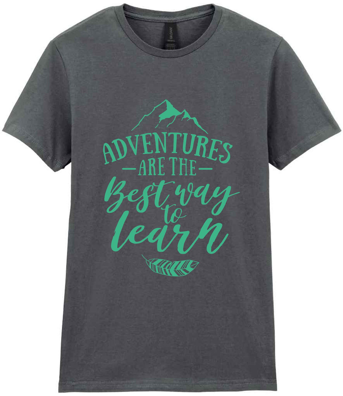 ADVENTURES ARE THE Best Way to Learn – Ladies T-Shirt in Charcoal with Mint vinyl