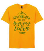 ADVENTURES ARE THE Best Way to Learn – Unisex T-Shirt in Gold with Mint vinyl