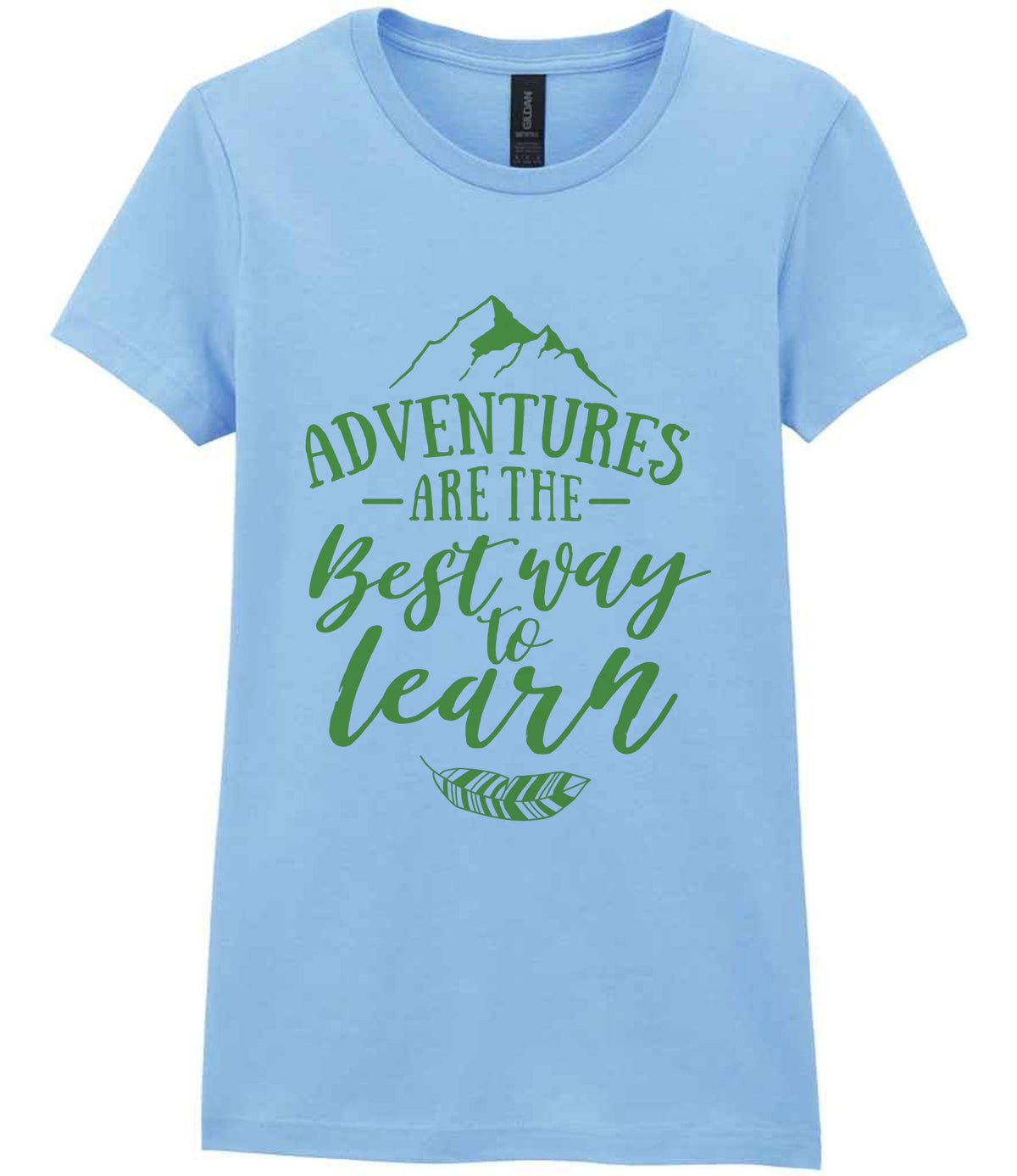 ADVENTURES ARE THE Best Way to Learn – Ladies T-Shirt in Light Blue with Apple Green vinyl
