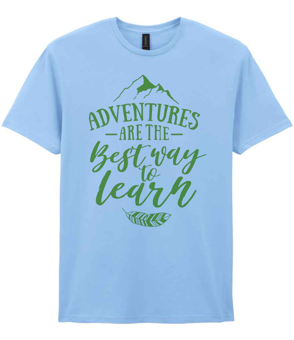 ADVENTURES ARE THE Best Way to Learn – Unisex T-Shirt in Light Blue with Apple Green vinyl
