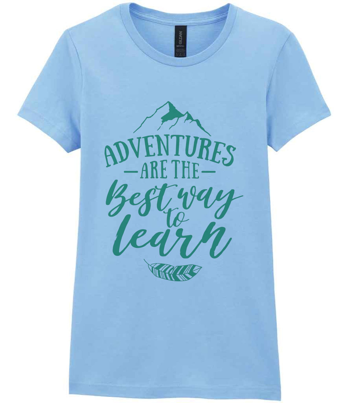 ADVENTURES ARE THE Best Way to Learn – Ladies T-Shirt in Light Blue with Mint vinyl